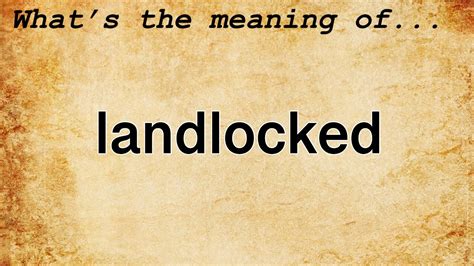 landlocked in tagalog|Translate landlocked meaning in Tagalog with examples .